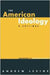 American Ideology: Pathways for the 21st Century by Andrew Levine