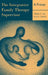 The Integrative Family Therapy Supervisor: A Primer by Robert E. Lee
