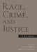 Race, Crime, and Justice: A Reader by Shaun Gabbidon
