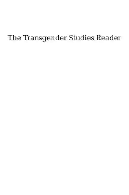 The Transgender Studies Reader by Susan Stryker