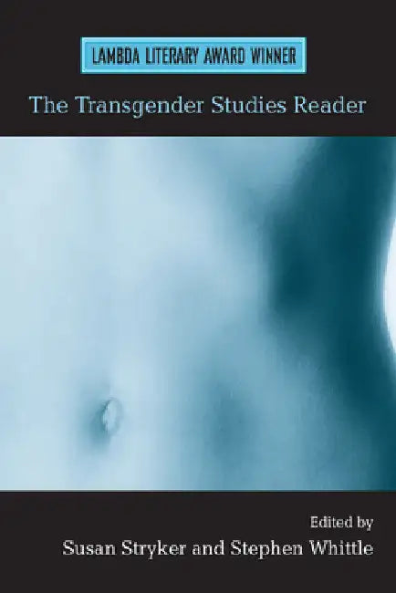 The Transgender Studies Reader by Susan Stryker