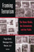 Framing Terrorism: The News Media, the Government and the Public by Pippa Norris