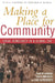 Making a Place for Community: Local Democracy in a Global Era by Thad Williamson