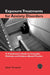 Exposure Treatments for Anxiety Disorders: A Practitioner's Guide to Concepts, Methods, and Evidence-Based Practice by Johan Rosqvist