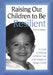 Raising Our Children to Be Resilient: A Guide to Helping Children Cope with Trauma in Today's World by Linda Goldman