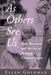As Others See Us: Body Movement and the Art of Successful Communication by Ellen Goldman