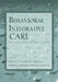 Behavioral Integrative Care: Treatments That Work in the Primary Care Setting by William T. O'Donohue