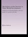 The Politics of the Internet in Third World Development: Challenges in Contrasting Regimes with Case Studies of Costa Rica and Cuba by Bert Hoffmann
