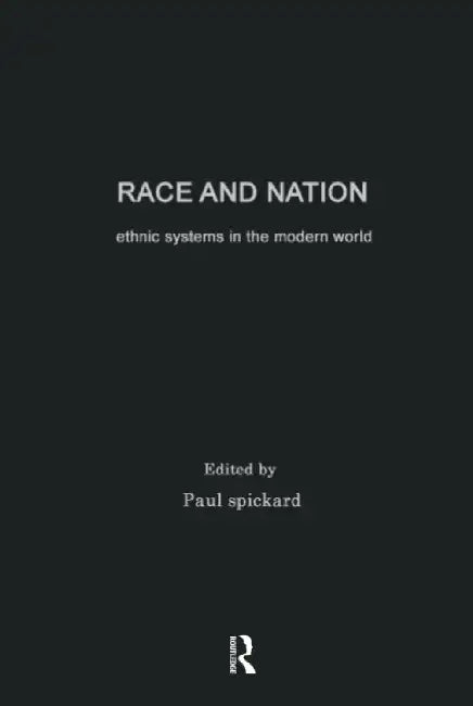 Race and Nation by Paul Spickard