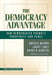 The Democracy Advantage: How Democracies Promote Prosperity and Peace by Morton Halperin, Joe Siegle, Michael Weinstein