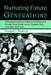 Nurturing Future Generations: Promoting Resilience in Children and Adolescents Through Social, Emotional and Cognitive Skills by Rosemary A. Thompson Ed D.
