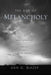 The Age of Melancholy: "Major Depression" and its Social Origin by Dan G. Blazer