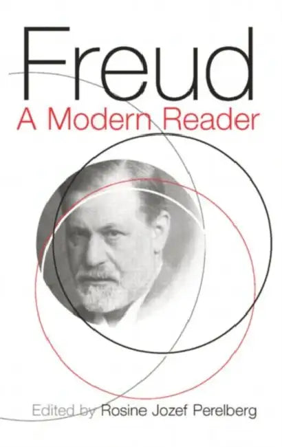 Freud: A Modern Reader by Rosine Jozef Perelberg