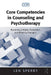 Core Competencies in Counseling and Psychotherapy: Becoming a Highly Competent and Effective Therapist by Len Sperry
