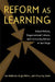 Reform as Learning: School Reform, Organizational Culture, and Community Politics in San Diego by Lea Ann Hubbard