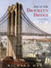 Art of the Brooklyn Bridge: A Visual History by Richard Haw