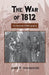 The War of 1812: An Annotated Bibliography by John Grodzinski