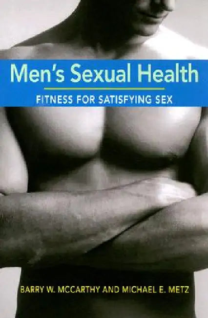 Men's Sexual Health: Fitness for Satisfying Sex by Barry W. McCarthy