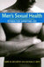 Men's Sexual Health: Fitness for Satisfying Sex by Barry W. McCarthy