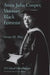 Anna Julia Cooper, Visionary Black Feminist: A Critical Introduction by May Vivian M.