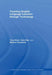 Teaching English Language Learners Through Technology by Tony Erben, Ruth Ban, Martha Castañeda