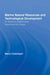 Marine Natural Resources and Technological Development: An Economic Analysis of the Wealth from the Oceans by Marco Colazingari