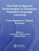 The Path of Speech Technologies in Computer Assisted Language Learning: From Research Toward Practice by Melissa Holland, F. Pete Fisher