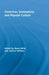 Feminism, Domesticity and Popular Culture by Stacy Gillis, Joanne Hollows
