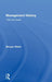Management History: Text and Cases by Morgen Witzel