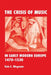 The Crisis of Music in Early Modern Europe, 1470-1530 by Rob C. Wegman