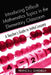 Introducing Difficult Mathematics Topics in the Elementary Classroom: A Teacher's Guide to Initial Lessons by Francis J. Gardella