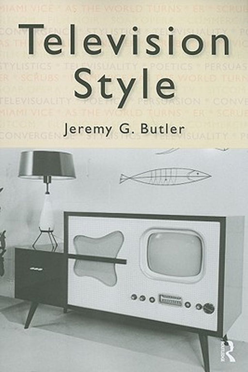 Television Style by Jeremy G. Butler