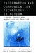 Information and Communication Technologies in Action: Linking Theories and Narratives of Practice by Larry D. Browning