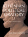 Athenian Political Oratory: 16 Key Speeches by Phillips David