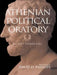 Athenian Political Oratory: 16 Key Speeches by David Phillips