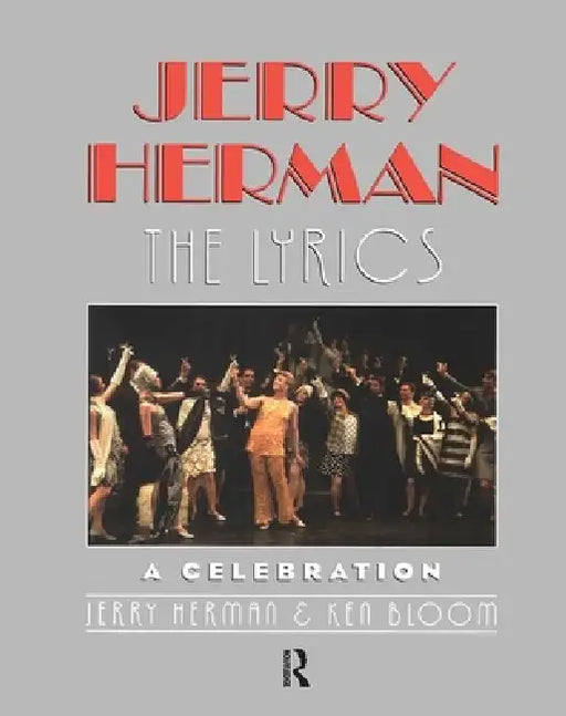 Jerry Herman: The Lyrics by Jerry Herman