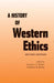 A History of Western Ethics by Charlotte B. Becker