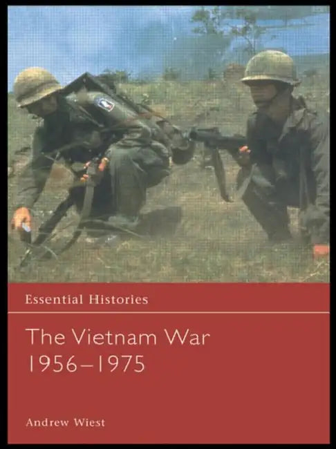 The Vietnam War 1956-1975 by Wiest Andrew
