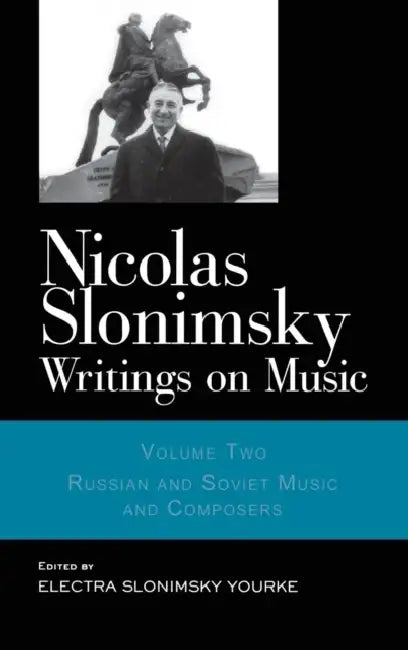 Nicolas Slonimsky: Writings on Music: Russian and Soviet Music and Composers by Nicolas Slonimsky