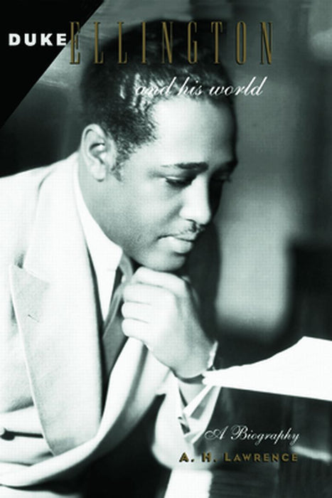 Duke Ellington And His World by A.H. Lawrence