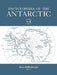 Encyclopedia of the Antarctic by Beau Riffenburgh