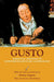 Gusto: Essential Writings in Nineteenth-Century Gastronomy by Denise Gigante