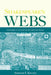 Shakespeare's Webs: Networks of Meaning in Renaissance Drama by Arthur F. Kinney