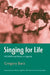 Singing For Life: HIV/AIDS and Music in Uganda by Gregory Barz