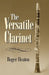 The Versatile Clarinet by Roger Heaton