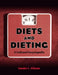 Diets and Dieting: A Cultural Encyclopedia by Sander L. Gilman