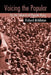 Voicing the Popular: On the Subjects of Popular Music by Middleton Richard