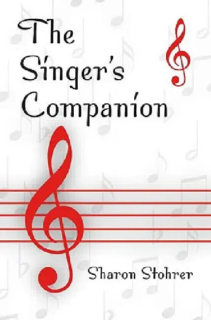 The Singer's Companion by Stohrer Sharon L.