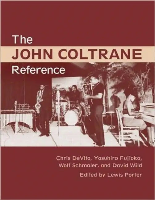 The John Coltrane Reference by Lewis Porter