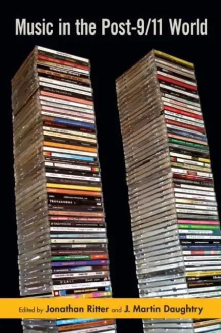 Music in the Post-9/11 World by Jonathan Ritter